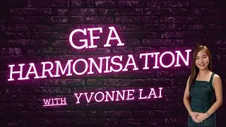 How Does GFA Harmonisation Affects You?