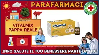 🩺 VITALMIX PAPPA REALE Parafarmaco a cosa serve ? - Foglietto Illustrativo 👔 Salute