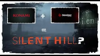 📢 SILENT HILL (2021) | KONAMI + BLOOBER TEAM = SILENT HILL?