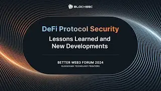 BlockSec At Better Web3 Forum 2024