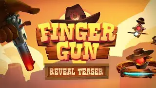 Finger Gun | Official Reveal Teaser