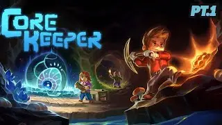 Core Keeper | A Brand New Adventure | Long Play | PT.1