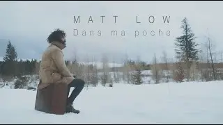 Matt Low - Dans ma poche