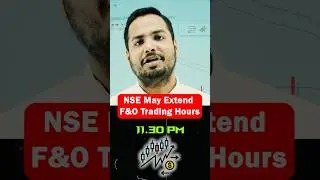 NSE May Extend F&O Trading Hours