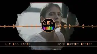 Alt Ego Vibes - 80s Summer Breeze (Basic Source mix)