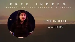 Free Indeed | John 8:31–36