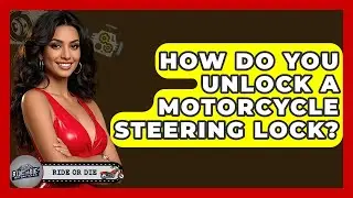 How Do You Unlock A Motorcycle Steering Lock? - Ride or Die Motorcycles