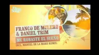 Franco De Mulero & Martina Camargo - Me robaste el sue&ntilde;o ( original mix)