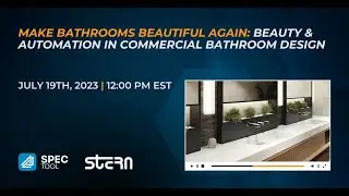 Make Bathrooms Beautiful Again: Beauty & Automation in Bathroom Design with Stern Engineering