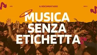 Musica Senza Etichetta - Il Documentario (MSE XI)