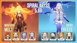 C0 Mavuika Melt & C0 Skirk Freeze | Spiral Abyss 5.6b | Genshin Impact