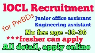 IOCL Recruitment 2018-(for PwBDs)