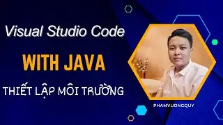 Cài đặt và Lập trình Java trên Visual Studio Code