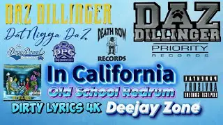 Daz Dillinger, Val Young - In California (Dirty)(Old School Redrum)[High Quality Remastered] 4K