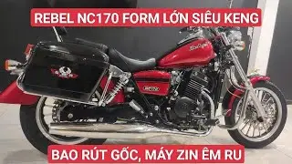 SIÊU PHẨM REBEL NC170 FORM LỚN SIÊU KENG. HẢO MOTOR 0944653585