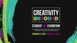 Creativity Unbound Teaser Trailer - USU Arts Are Core - Student Art Exhibition