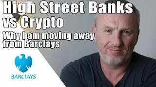 UK Banks Prevent You From Buying Crypto | Barclays Bank Block Crypto | Why I am Moving From Barclays