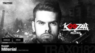 Koozah - Millenial - Traxtorm 0182 [HARDCORE]