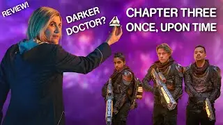Once, Upon Time | Doctor Who: Flux - Chapter Three | REVIEW & REACTION!