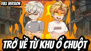 Full Version | Trở Về Từ Khu Ổ Chuột | BốiBối VietSub