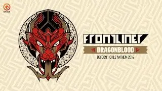 Defqon.1 Festival Chile 2016 | Official Q-dance Anthem | Frontliner - Dragonblood