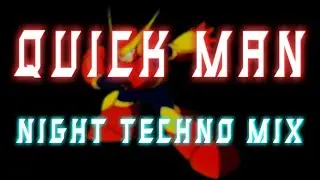Mega Man 2 : Quick Man Stage -NIGHT TECHNO MIX-
