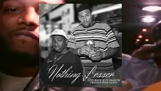 Pete rock - Nothing lesser | Prickly Pear Remix