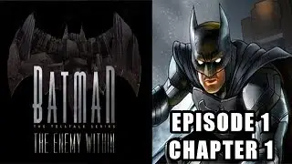 Batman: The Enemy Within - Episode 1 Chapter 1 - Let's Play