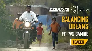 Balancing Dreams Ft. ‪ @PVSGAMING | Teaser | Free Fire MAX Stories