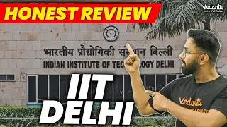 All About IIT Delhi | IIT Delhi Honest Review | Best Branch, Cut-Offs, Fees & Placements​