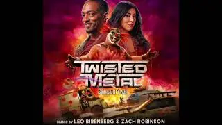 Twisted Metal Season 2 Soundtrack | Captain Grimm - Leo Birenberg & Zach Robinson | Original Score |