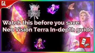 Thinking about Pulling for Neo Vision Terra? Watch this FIRST! Final Fantasy Brave Exvius | FFBE