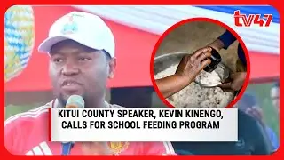 Kitui County Speaker, Kevin Kinengo, calls for school feeding program
