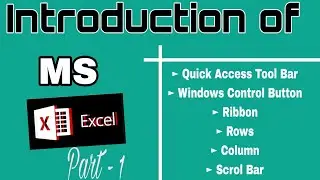 Introduction of MS Excel  - Part:- 01