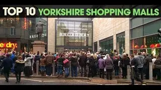 YEN Top 10: Yorkshire Shopping Malls