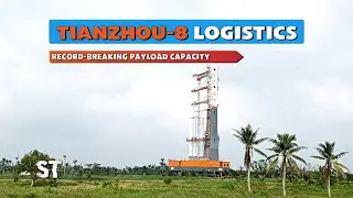Sci-Tech Quests | Tianzhou-8: Future of Space Logistics with Record-Breaking Payload Capacity
