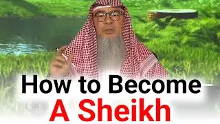 HOW TO BECOME A SHEIKH? 🌟 | Sheikh Assim Al Hakeem