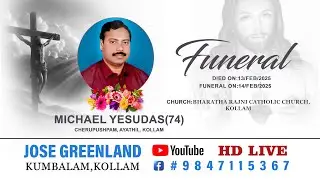 01 Funeral Michael Yesudas 74 Years  HD Mpeg Video