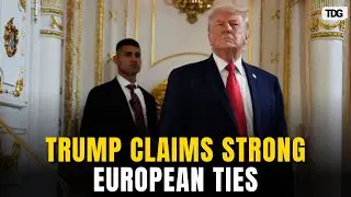 Donald Trump Talks Diplomacy, Says He Gets Along With UK, France Leaders