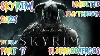 ElderGodAergos plays: The Elder Scrolls V: Skyrim! The Forgotten Vale, Dawnguard DLC! First Half!