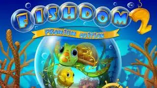 Fishdom 2 - Aquatic Saga