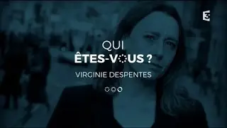 Portrait de Virginie Despentes - Drôle d'endroit pour une rencontre