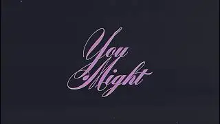 Lindsxy Mesenburg, Vanna Rainelle - You Might (Lyric Video)