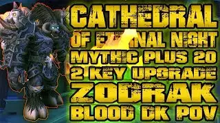 Cathedral of Eternal Night  Mythic Plus 20+2