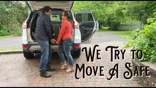 How Not to Move  A Safe
