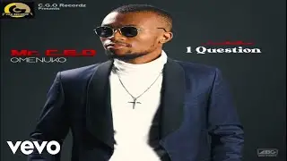 Mr. C.G.O - 1 Question (Official Audio)