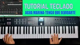 TUTORIAL TECLADO AGUA MARINA TENGO QUE OLVIDARTE CUMBIA