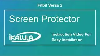 iKALULA fitbit versa 2 watch Screen Protector Installation Video