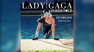 Lady Gaga - Poker Face (OverLine Festival Mix)