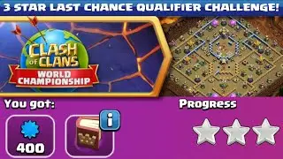 Last Chance Qualifier Challenge | Clash Of Clans | Easy 3 Star Attack Guide